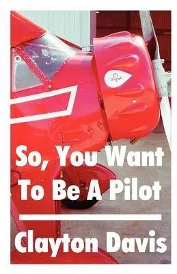 Tak ty chceš byť pilotom - So, You Want to Be a Pilot
