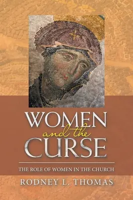 Ženy a prekliatie: Úloha žien v cirkvi - Women and the Curse: The Role of Women in the Church