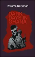 Temné dni v Ghane. - Dark Days in Ghana.