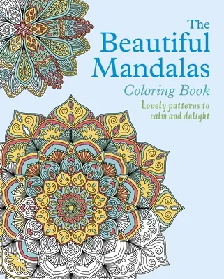 Krásne mandaly na vyfarbovanie - The Beautiful Mandalas Coloring Book