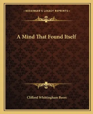 Myseľ, ktorá našla samu seba - A Mind That Found Itself