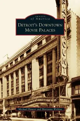 Filmové paláce v centre Detroitu - Detroit's Downtown Movie Palaces