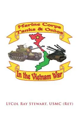 Marine Corps Tanks and Ontos in Vietnam: Vydanie „E““ - Marine Corps Tanks and Ontos in Vietnam: E