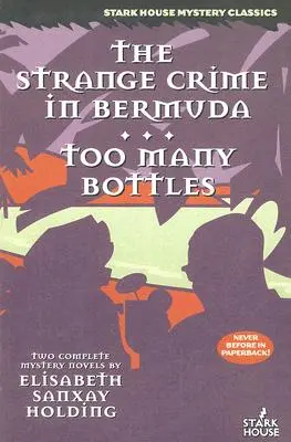 Podivný zločin na Bermudách / Príliš veľa fliaš - The Strange Crime in Bermuda / Too Many Bottles
