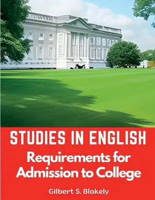 Štúdie z angličtiny: Požiadavky na prijatie na vysokú školu - Studies in English: Requirements for Admission to College