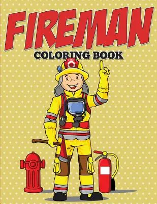 Hasičské maľovanky - Fireman Coloring Book