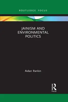 Džainizmus a environmentálna politika - Jainism and Environmental Politics