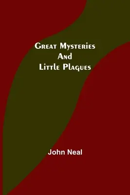 Veľké záhady a malé pohromy - Great Mysteries and Little Plagues