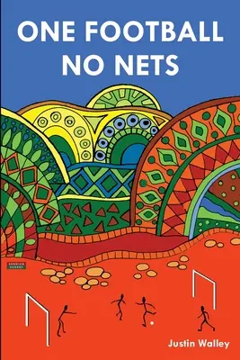 Jedna futbalová lopta, žiadne siete - One Football, No Nets