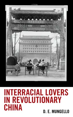 Medzirasoví milenci v revolučnej Číne - Interracial Lovers in Revolutionary China