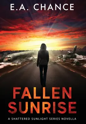 Východ slnka - Fallen Sunrise