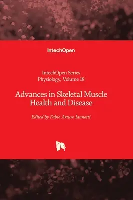 Pokroky v oblasti zdravia a chorôb kostrového svalstva - Advances in Skeletal Muscle Health and Disease