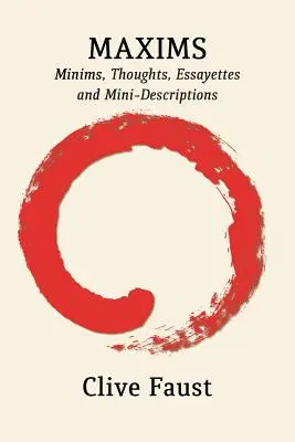 Maximy: Minimy, myšlienky, eseje a minipopisy - Maxims: Minims, Thoughts, Essayettes and Mini-Descriptions