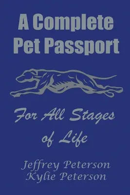 Kompletný psí pas pre všetky fázy života - A Complete Dog Passport For All Stages of Life