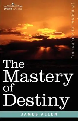 Ovládnutie osudu - The Mastery of Destiny