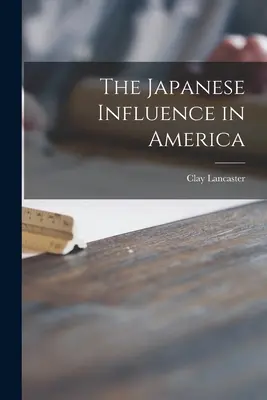 Japonský vplyv v Amerike - The Japanese Influence in America