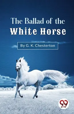 Balada o bielom koni - The Ballad Of The White Horse