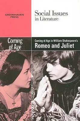 Dospievanie v hre Williama Shakespeara Romeo a Júlia - Coming of Age in William Shakespeare's Romeo and Juliet