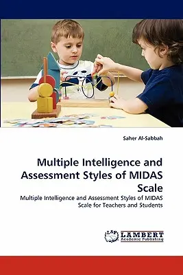Viacnásobná inteligencia a štýly hodnotenia škály MIDAS - Multiple Intelligence and Assessment Styles of MIDAS Scale