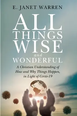 Všetky veci múdre a úžasné - All Things Wise and Wonderful