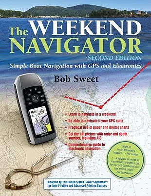 Víkendový navigátor: Jednoduchá navigácia na lodi pomocou GPS a elektroniky - The Weekend Navigator: Simple Boat Navigation with GPS and Electronics