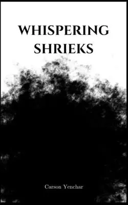 Whispering shrieks - whispering shrieks