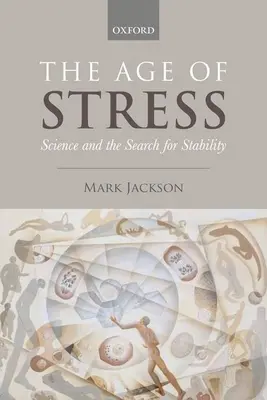 Vek stresu: Veda a hľadanie stability - The Age of Stress: Science and the Search for Stability