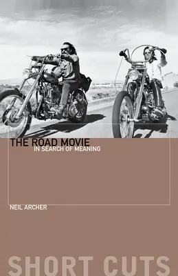 Road Movie: Cestovný ruch: Hľadanie zmyslu - The Road Movie: In Search of Meaning