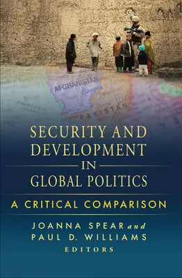 Bezpečnosť a rozvoj v globálnej politike: Kritické porovnanie - Security and Development in Global Politics: A Critical Comparison