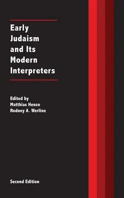 Raný judaizmus a jeho moderní interpreti - Early Judaism and Its Modern Interpreters