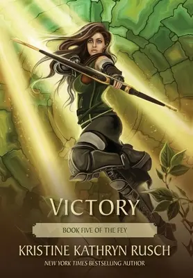 Víťazstvo: Piata kniha Feyovcov - Victory: Book Five of The Fey