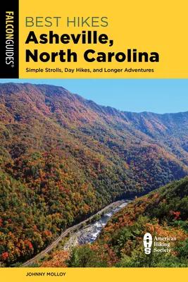 Najlepšie pešie túry Asheville, Severná Karolína - Best Hikes Asheville, North Carolina