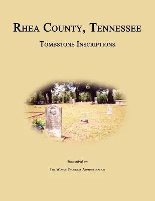 Rhea County, Tennessee, náhrobné nápisy - Rhea County, Tennessee, Tombstone Inscriptions