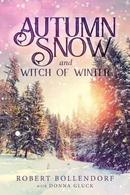 Jesenný sneh a čarodejnica zimy - Autumn Snow and Witch of Winter