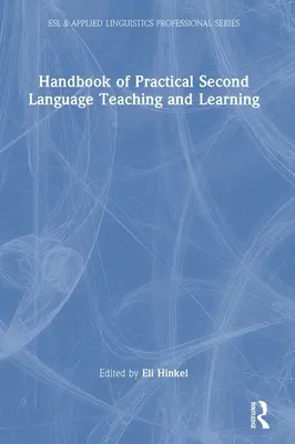 Príručka praktického vyučovania a učenia sa druhého jazyka - Handbook of Practical Second Language Teaching and Learning