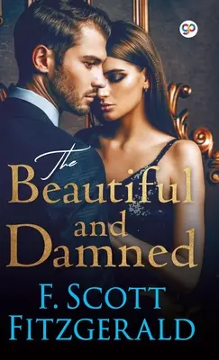 Krásni a zatratení - The Beautiful and Damned