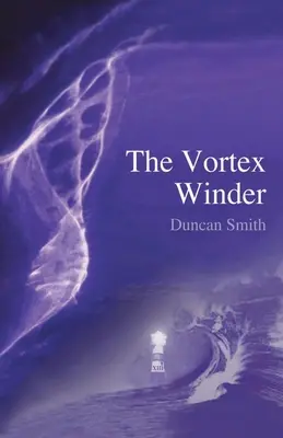 Vírový navijak - The Vortex Winder