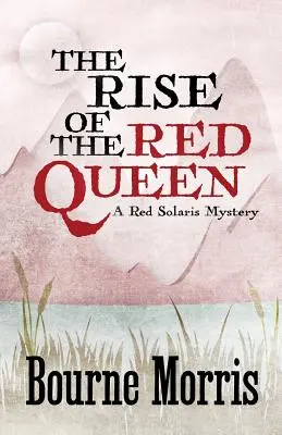 Vzostup červenej kráľovnej - The Rise of the Red Queen