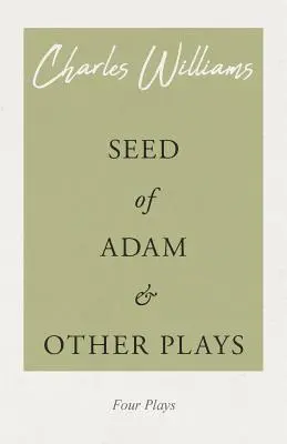 Adamovo semeno a iné hry - Seed of Adam and Other Plays