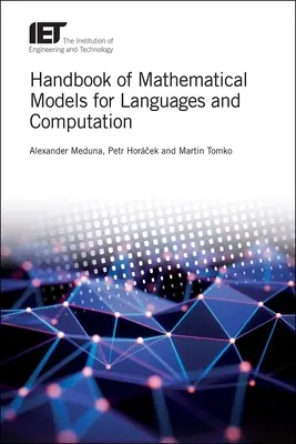 Príručka matematických modelov pre jazyky a výpočty - Handbook of Mathematical Models for Languages and Computation