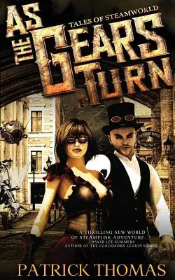 Ako sa otáčajú ozubené kolesá: Príbehy z parného sveta - As The Gears Turn: Tales From Steamworld