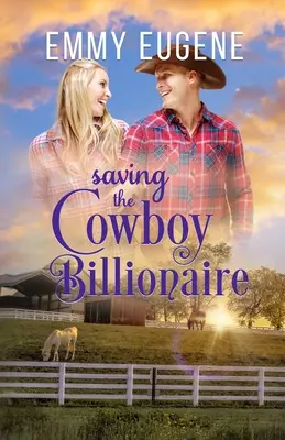 Záchrana kovbojského miliardára - Saving the Cowboy Billionaire