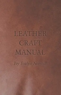 Príručka kožiarskeho remesla - Leather Craft Manual