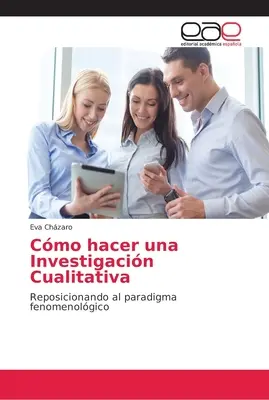 Cmo hacer una Investigacin Cualitativa