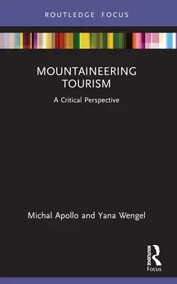 Horolezecká turistika: Kritická perspektíva - Mountaineering Tourism: A Critical Perspective