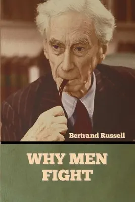 Prečo ľudia bojujú - Why Men Fight