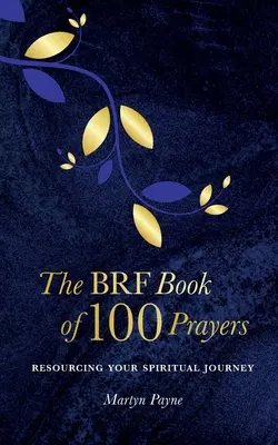 Kniha 100 modlitieb BRF - The BRF Book of 100 Prayers