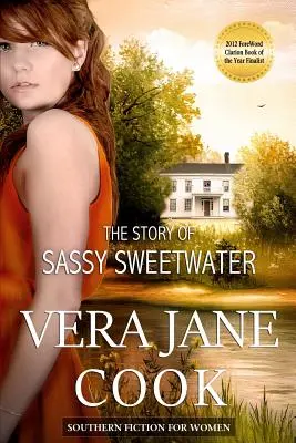 Príbeh Sassy Sweetwater: Southern Fiction for Women - The Story of Sassy Sweetwater: Southern Fiction for Women
