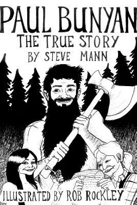 Paul Bunyan: Pravdivý príbeh - Paul Bunyan: The True Story