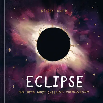 Zatmenie: Najoslnivejší úkaz na našej oblohe - Eclipse: Our Sky's Most Dazzling Phenomenon